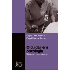 O cuidar em oncologia