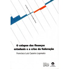 O colapso das finanças estaduais e a crise da federação