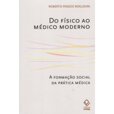 Do físico ao médico moderno