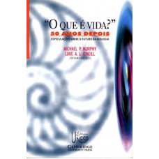 O que é vida? 50 anos depois