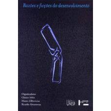 Razões e ficções do desenvolvimento