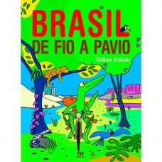 Brasil de fio a pavio