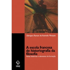 A escola francesa de historiografia da filosofia