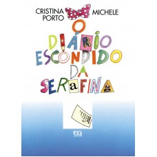 O diário escondido da Serafina