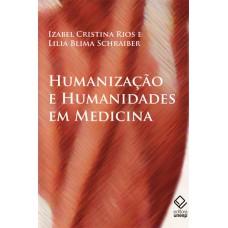 Humanização e humanidades em medicina