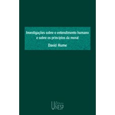 Investigações sobre o entendimento humano e sobre os princípios da moral