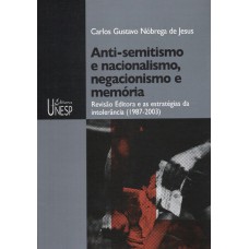 Anti-semitismo e nacionalismo, negacionismo e memória