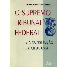 O Supremo Tribunal Federal