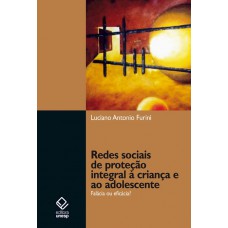 Redes sociais de proteção integral à criança e ao adolescente