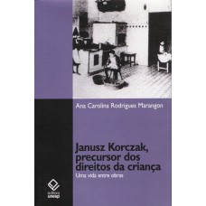 Janusz Korczak, precursor dos direitos da criança