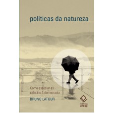 Políticas da natureza