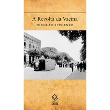 A revolta da Vacina