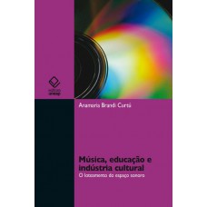 Música, educação e indústria cultural