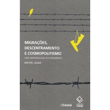 Migrações, descentramento e cosmopolitismo