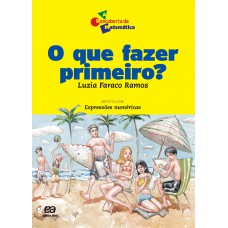 O que fazer primeiro?