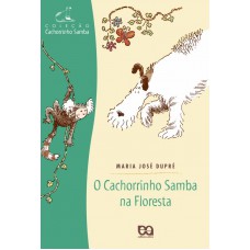 O cachorrinho samba na floresta
