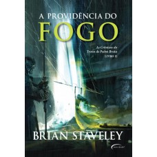 A providência do fogo