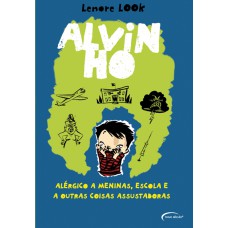 ALVIN HO SERIES 1 ALERGICO A MENINAS,ESCOLAS E A