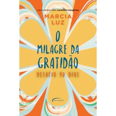 O milagre da gratidão