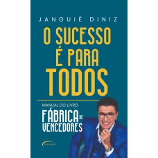 O sucesso é para todos