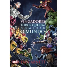 Vingadores - todos querem dominar o mundo