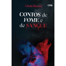 Contos de fome e de sangue