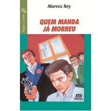 Quem manda já morreu