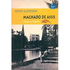 Machado de Assis: ficção e história