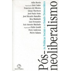 Pós-neoliberalismo: as políticas sociais e o Estado democrático