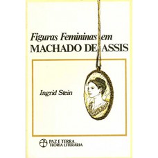 Figuras femininas em Machado de Assis