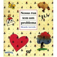 Nossa rua tem um problema