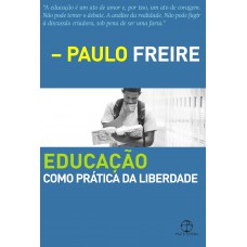 Educação como prática da liberdade