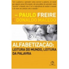 Alfabetização: leitura do mundo, leitura da palavra