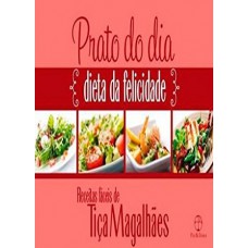 Prato do dia: dieta da felicidade