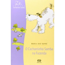 O cachorrinho samba na fazenda