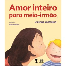 Amor inteiro para meio-irmão