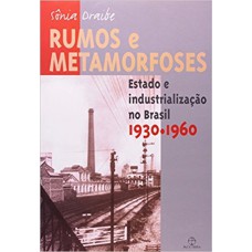 Rumos e metamorfoses