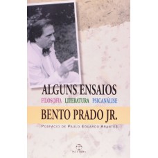 Alguns ensaios: filosofia, literatura e psicanálise