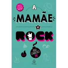 A mamãe é rock