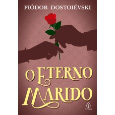 O eterno marido O eterno marido