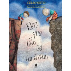 Eles que não se amavam