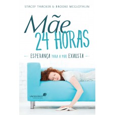 Mãe 24 horas