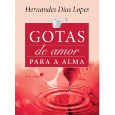 Gotas de amor para a alma