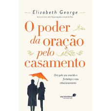 O poder da oração pelo casamento