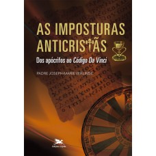 As imposturas anticristãs