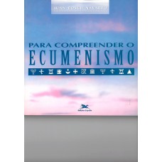 Para compreender o ecumenismo