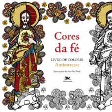 Cores da Fé - Livro de colorir. Antiestresse