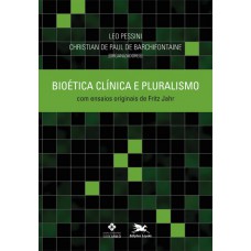 Bioética clínica e pluralismo