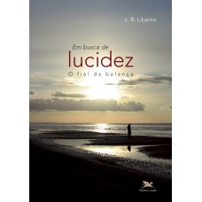 Em busca de lucidez