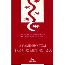 A caminho com Teresa do Menino Jesus